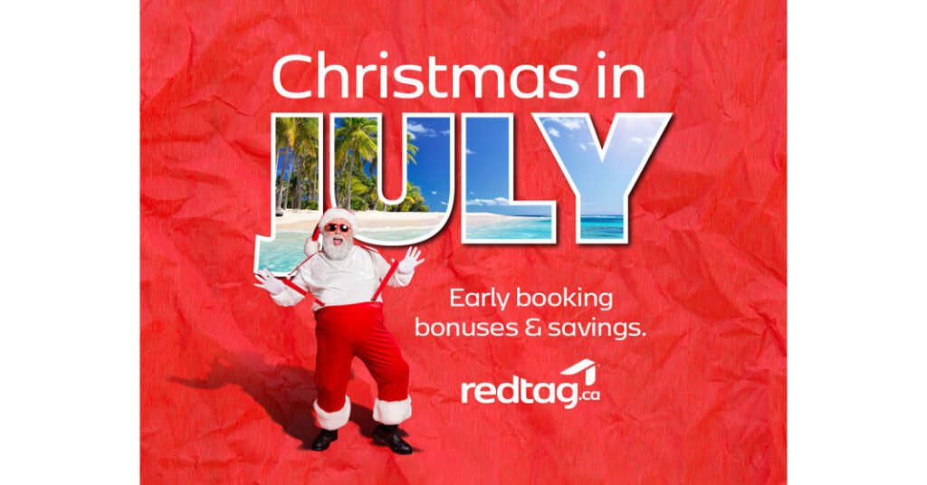 redtag.ca's Christmas in July Returns with Major Travel Deals for Canadians