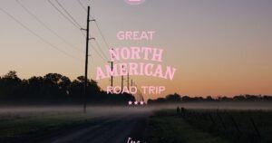 Far Beyond: The Great North American road trip